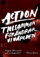Action - Tillsammans förändrar vi världen