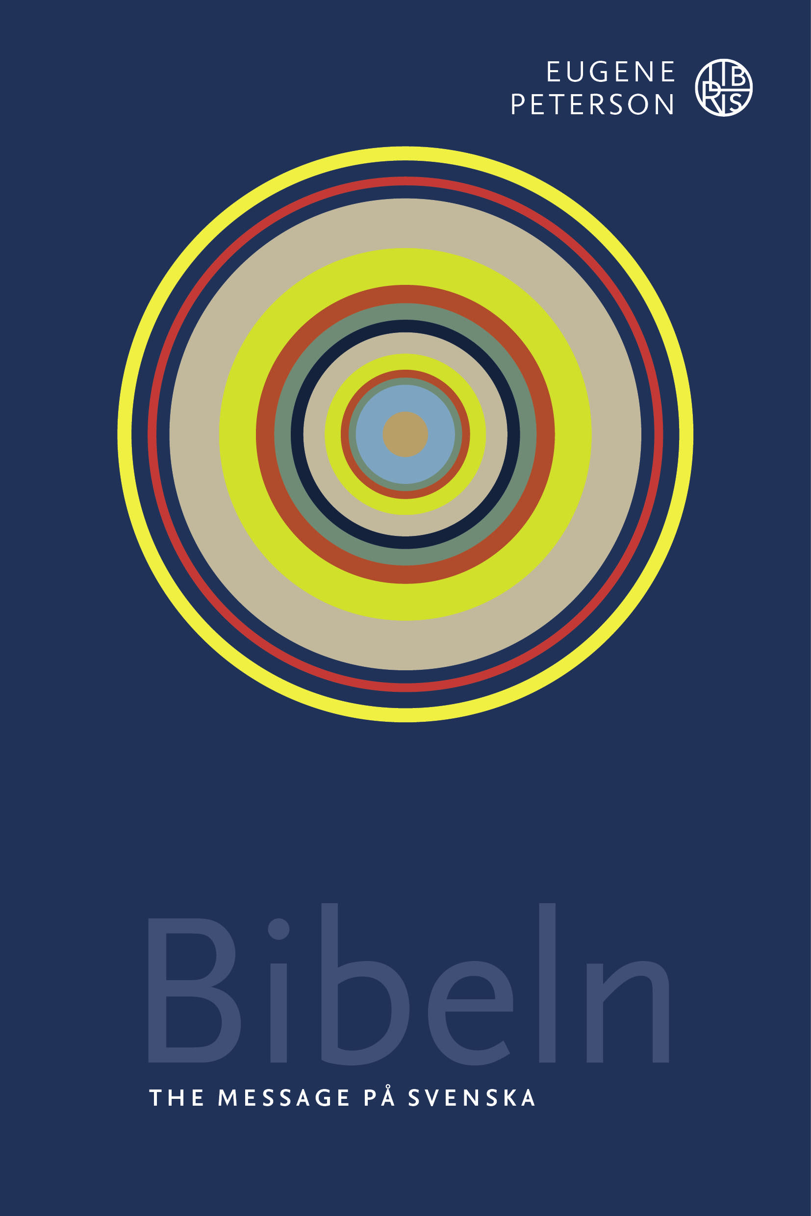 The Message: Bibeln - Eugene Peterson