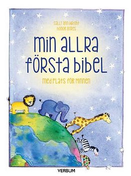 Min allra första Bibel - Med plats för minnen