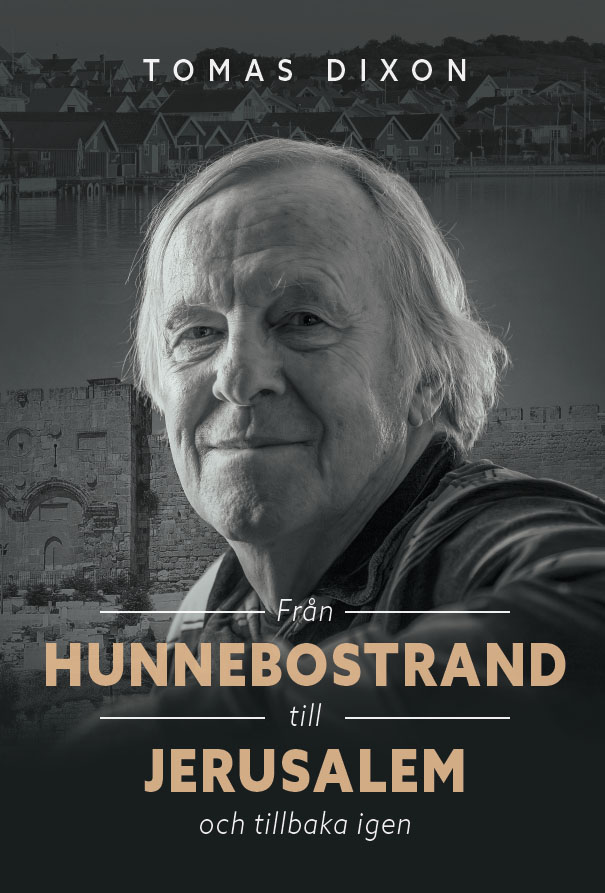 Från Hunnebostrand till Jerusalem och tillbaka igen - Tomas Dixon