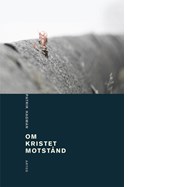 Om kristet motstånd - Patrik Hagman