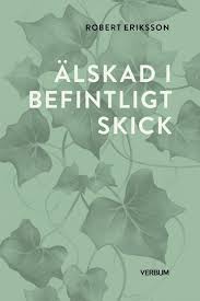 Älskad i befintligt skick - Roger Eriksson