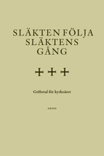 Släkten följa släktens gång. Griftetal för kyrkoåret