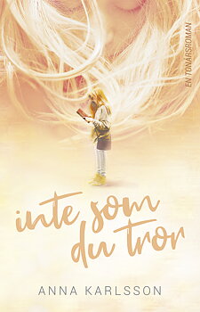 Inte som du tror - Anna Karlsson