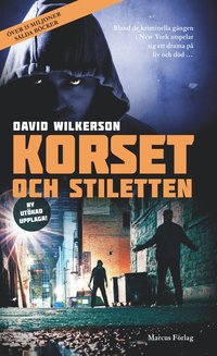 Korset och stieltten - David Wilkerson