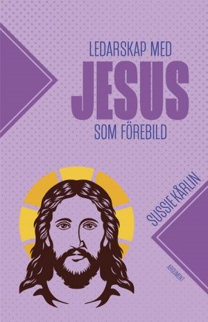 Ledarskap med Jesus som förebild - Deltagarhäfte
