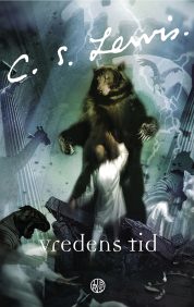 Vredens tid - CS Lewis