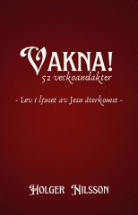 Vakna! 52 veckoandakter - Holger Nilsson