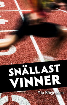 Snällast vinner - Mia Börjesson