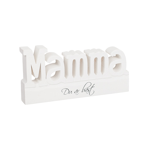 Skylt Stående Text - Mamma, du är bäst