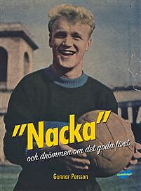 "Nacka" och drömmen om det goda livet