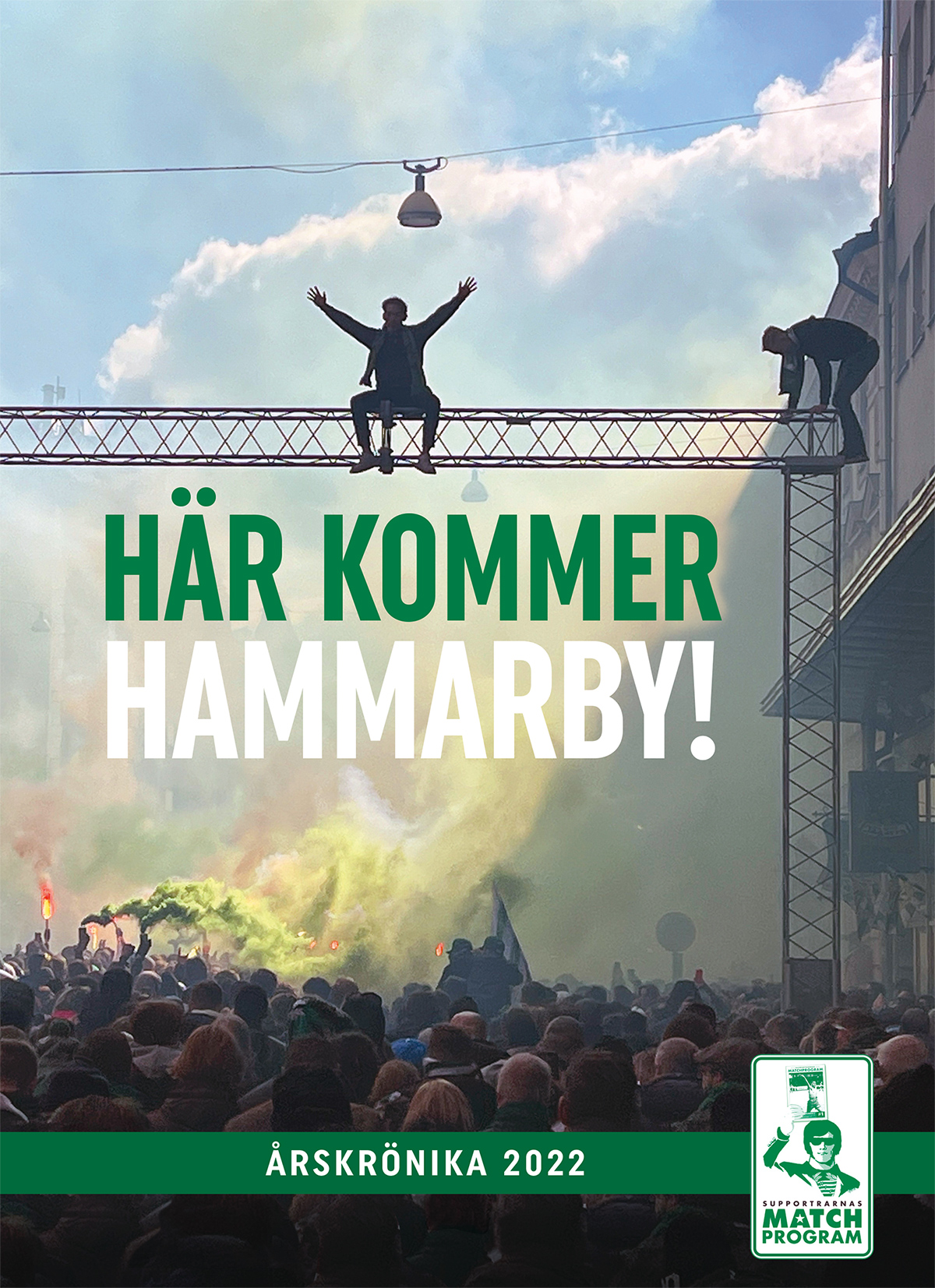 Här kommer Hammarby! Supportrarnas Matchprograms årskrönika 2022
