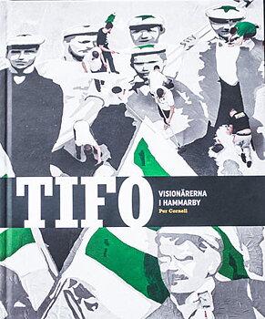 Bok: Tifo - Visionärerna i Hammarby (upplaga 2)