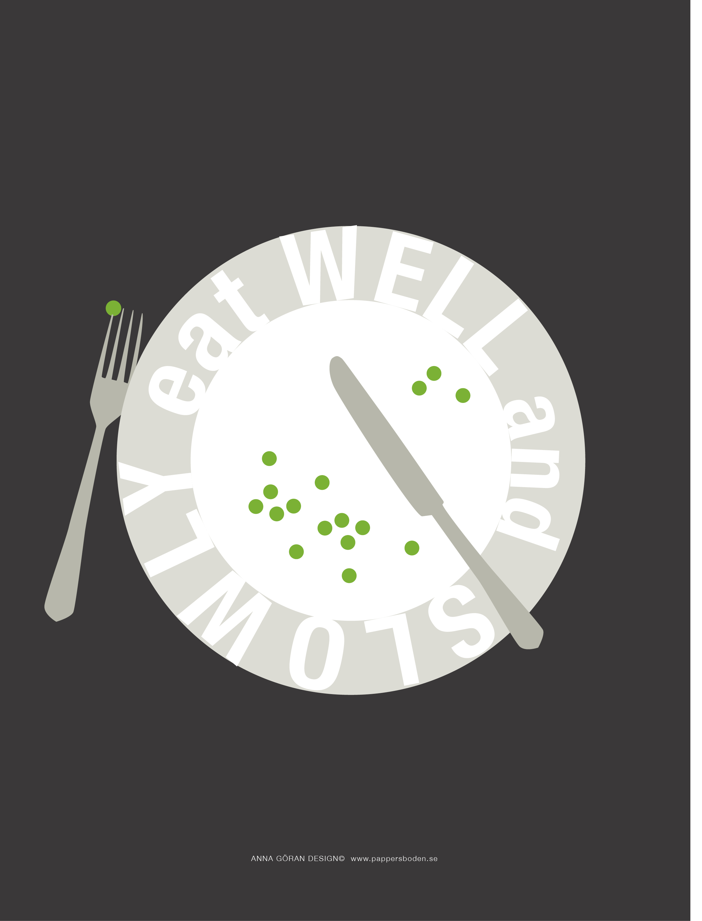 Eat well and slowly
