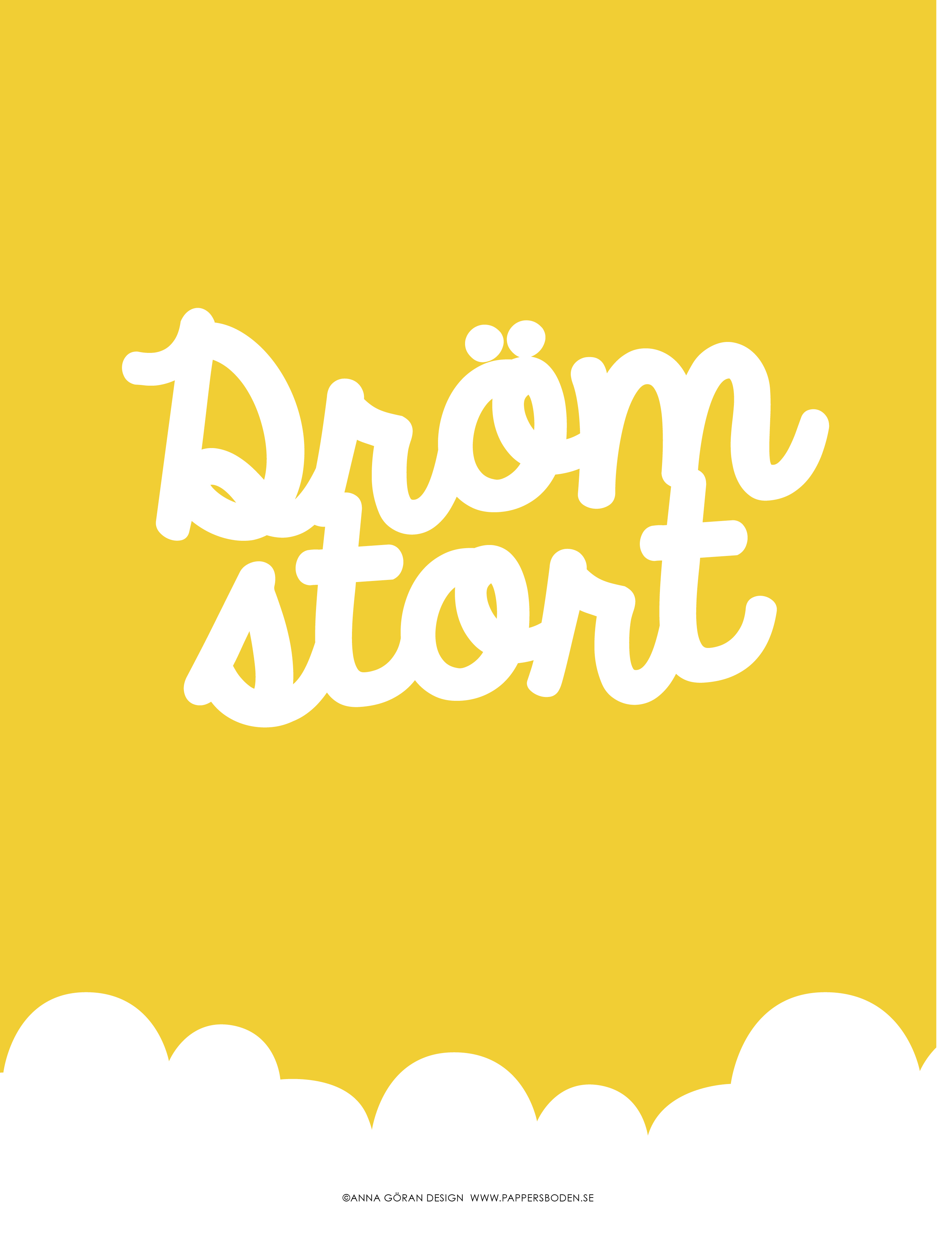 Dröm stort