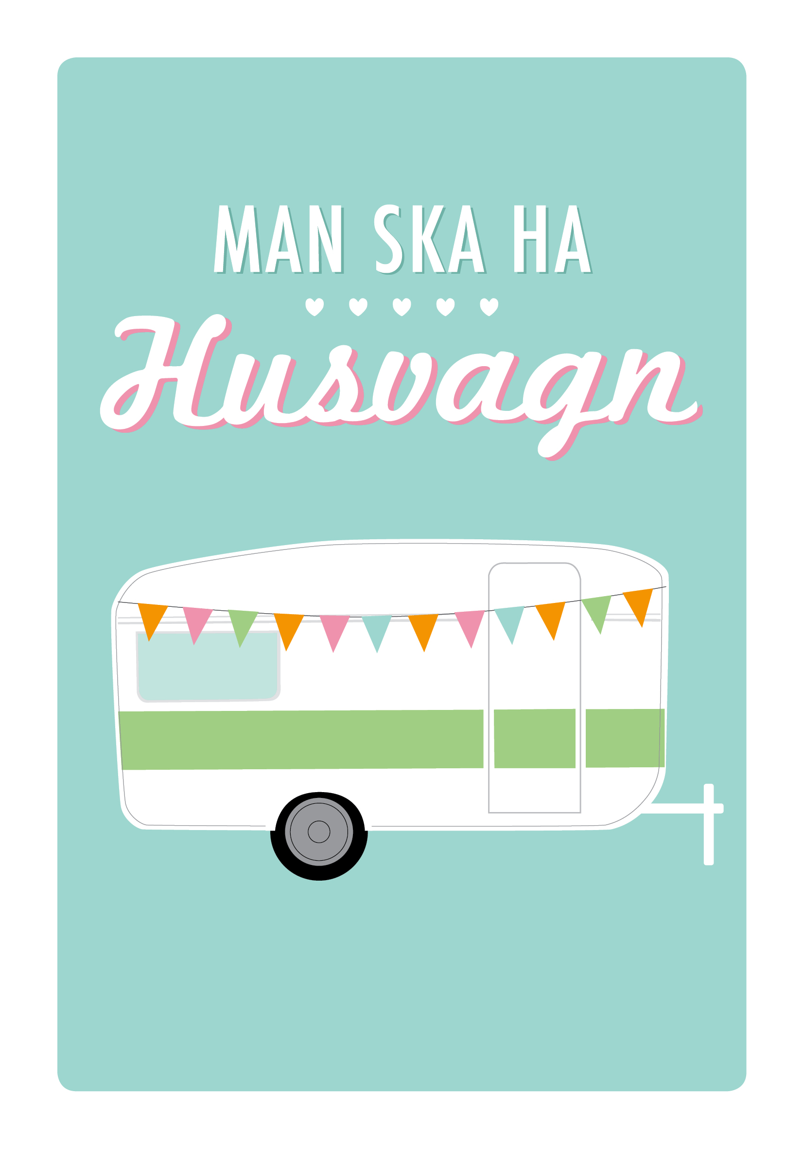 Man ska ha husvagn
