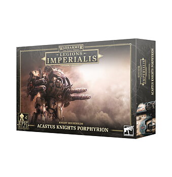 Legions Imperalis: Acastus Knights Porphyrion