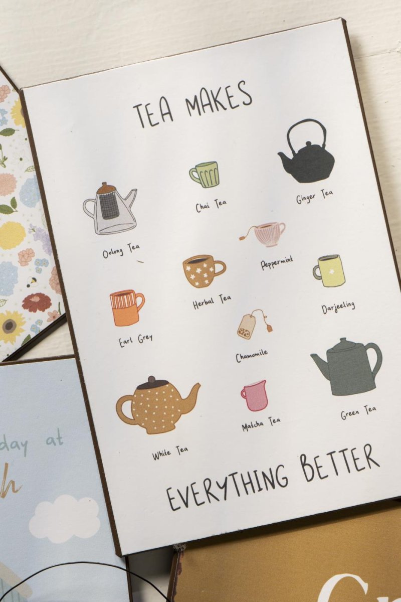 Metallskylt - Tea makes everything better - 2