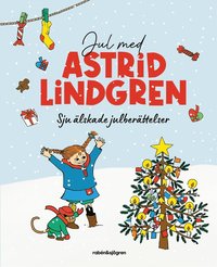 Jul med Astrid Lindgren: Sju älskade julberättelser