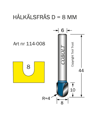 Hålkälsfräs R=4 D=8 L=10 TL=44 S=6