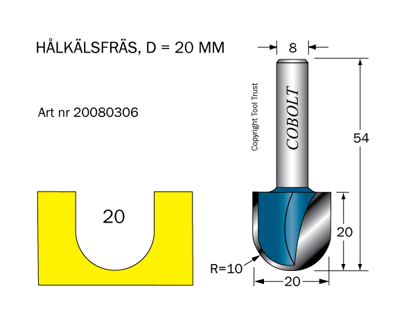 Hålkälsfräs R=10 D=20 L=20 TL=54 S=8