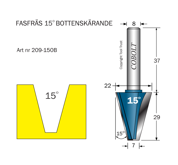 Fasfräs 15° L=29 D1=22 D2=7 S=8