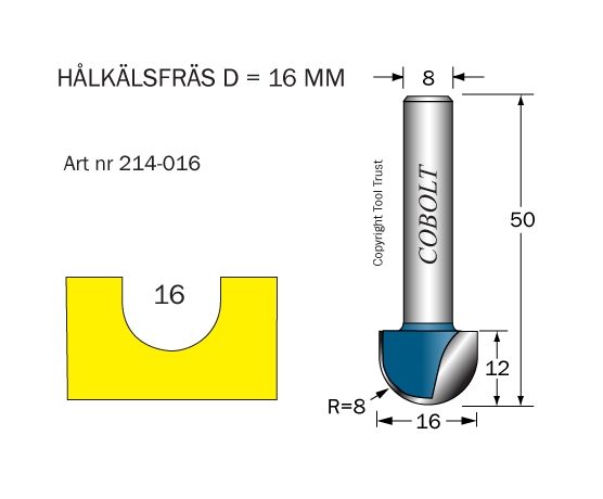 Hålkälsfräs R=8 D=16 L=12 TL=50 S=8 - 2