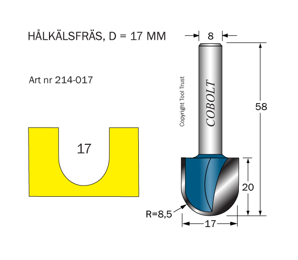 Hålkälsfräs R=8.5 D=17 L=20 TL=58 S=8 - 2