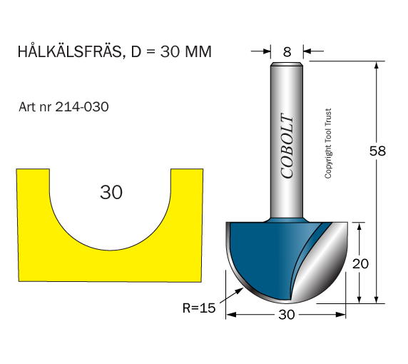 Hålkälsfräs R=15 D=30 L=20 TL=58 S=8 - 2