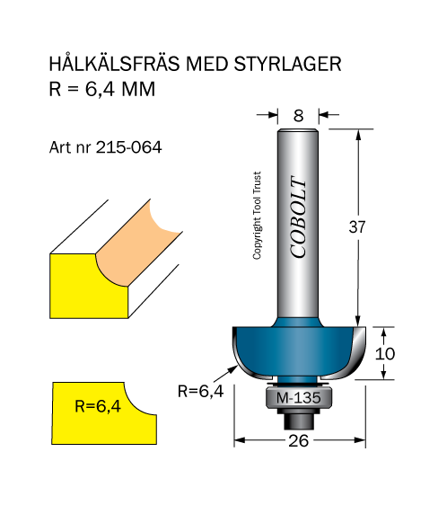 Hålkälsfräs R=6.4 L=10 D=26 SL=37 S=8 - 2