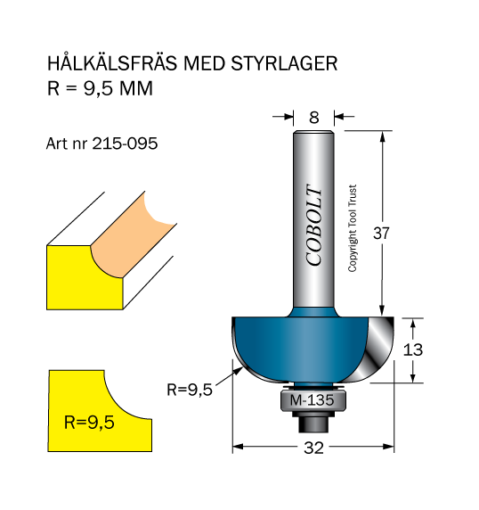 Hålkälsfräs R=9.5 L=13 D=32 SL=37 S=8 - 2