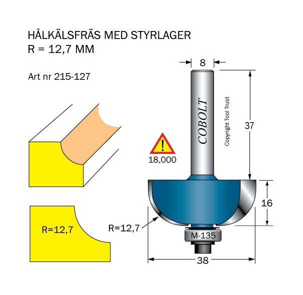 Hålkälsfräs R=12.7 L=16 D=38 SL=37 S=8 - 2