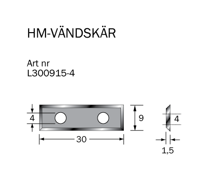 HM-vändskär 30 x 9 x1.5 (4 sidor)