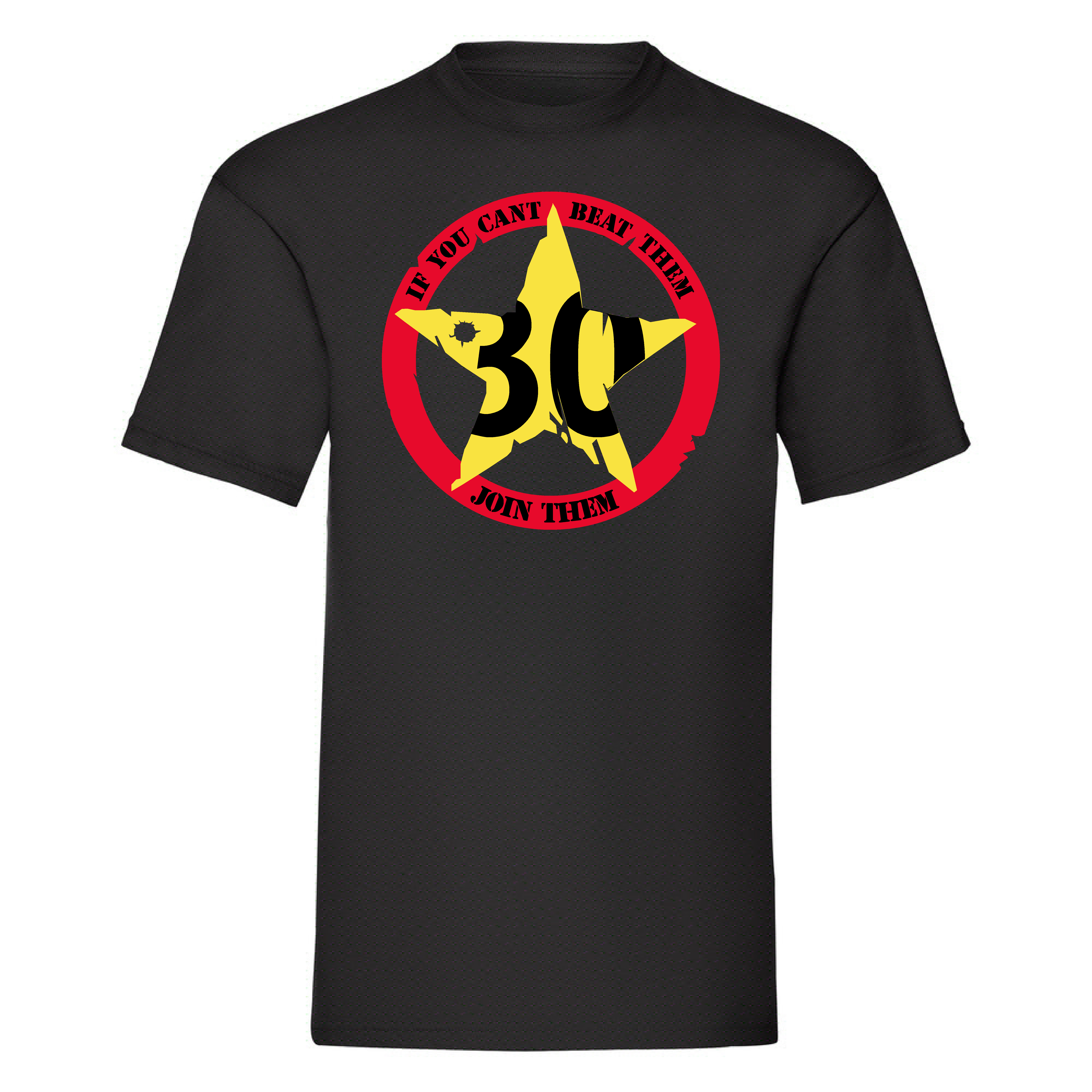 T-Shirt 30-If you cant beat them- Join them" -Svart