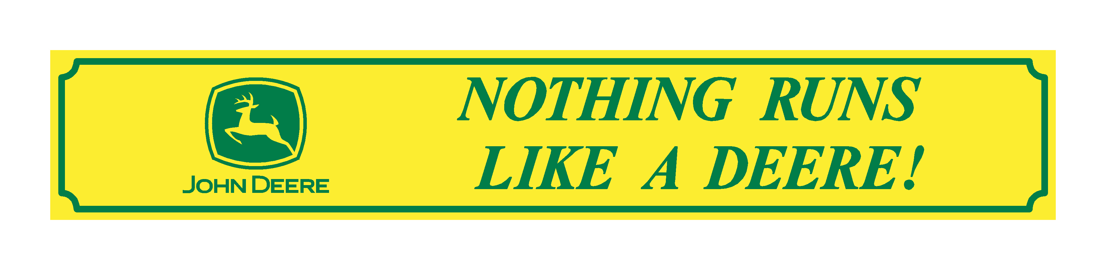 Dekal "Nothing runs like a Deere"