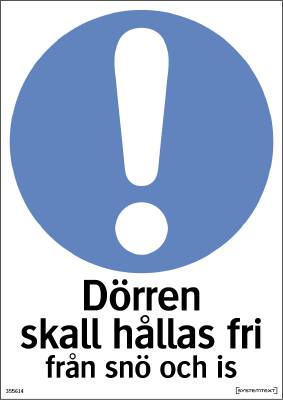 Varningsskylt påbud dörr, snö/is, SKYLT 355614 PÅBUD DÖRR SKALL HÅLLAS FRI SNÖ/IS 210X297MM