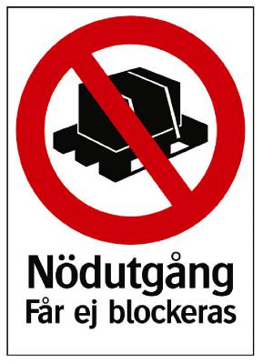 Förbudsskylt Nödutgång får ej blockeras, SKYLT 359714 FÖRBUD NÖDUTGÅNG FÅR EJ BLOCKERAS 210X297MM - 3