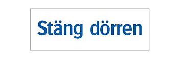 Ordningsskylt Stäng dörren, SKYLT 365825 TRIVSELSKYLT STÄNG DÖRREN 74X210MM