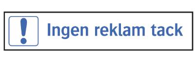 Ordningsskylt 36-7456 Ingen reklam tack, SKYLT 367456 TRIVSEL INGEN REKLAM TACK 100X20MM