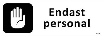 Trivselskylt Unigraphics Endast personal, SKYLT UNIGRAPHICS ENDAST PERSONAL PLAST 297X105MM