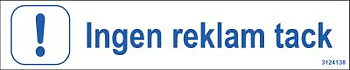 Ordningsdekal Unigraphics Ingen reklam tack, DEKAL UNIGRAPHICS INGEN REKLAM TACK 100X20MM