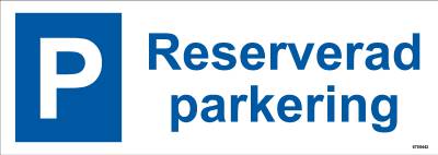Parkeringsskylt Unigraphics Reserverad parkering, SKYLT UNIGRAPHICS RESERVERAD PARKERING ALUMINIUM 297X105MM
