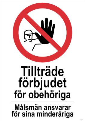 Förbudsskylt Unigraphics Tillträde förbjudet, SKYLT UNIGRAPHICS TILLTRÄDE FÖRBJUDET PLAST 420X594MM