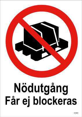 Förbudsskylt Unigraphics Nödutgång får ej blockeras, SKYLT UNIGRAPHICS NÖDUTGÅNG FÅR EJ BLOCKERAS PLAST 210X297MM