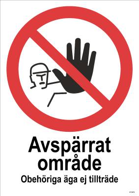 Förbudsskylt Unigraphics Avspärrat område obehöriga äga ej tillträde, SKYLT UNIGRAPHICS FÖRBUD AVSPÄRRAT OMR ALUMINIUM 297X420MM