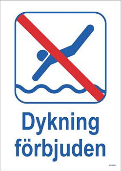 Ordningsskylt Unigraphics Dykning förbjuden, SKYLT UNIGRAPHICS DYKNING FÖRBJUDEN ALUMINIUM 210X297MM