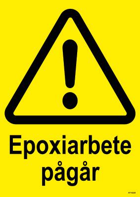 Varningsskylt Unigraphics Epoxiarbete pågår, SKYLT UNIGRAPHICS EPOXI PLAST 210X297MM
