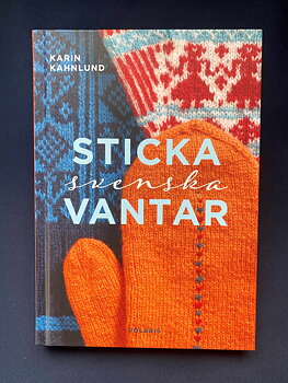 Sticka svenska vantar - Karin Kahnlund