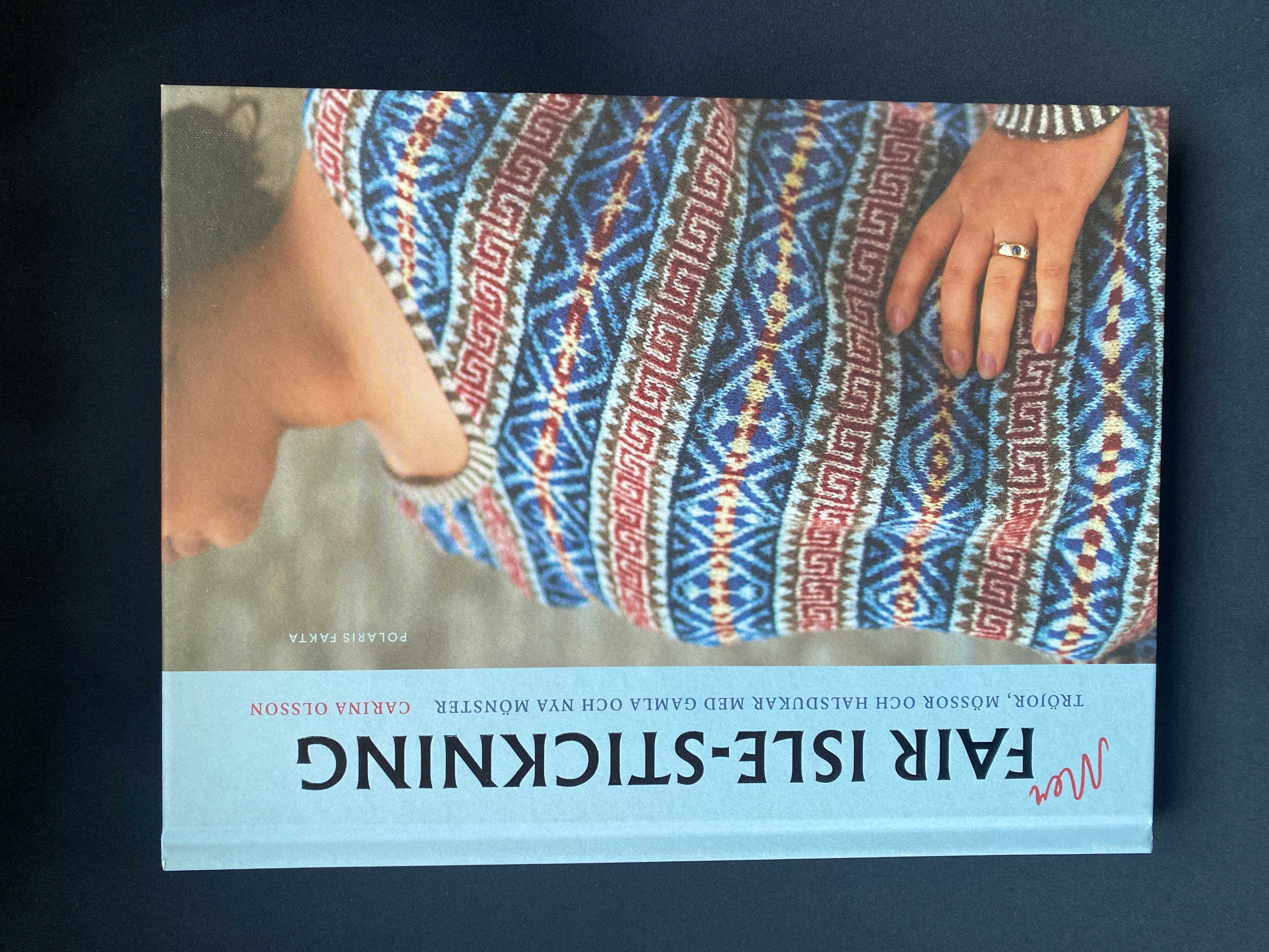 Mer Fair Isle-stickning av Carina Olsson