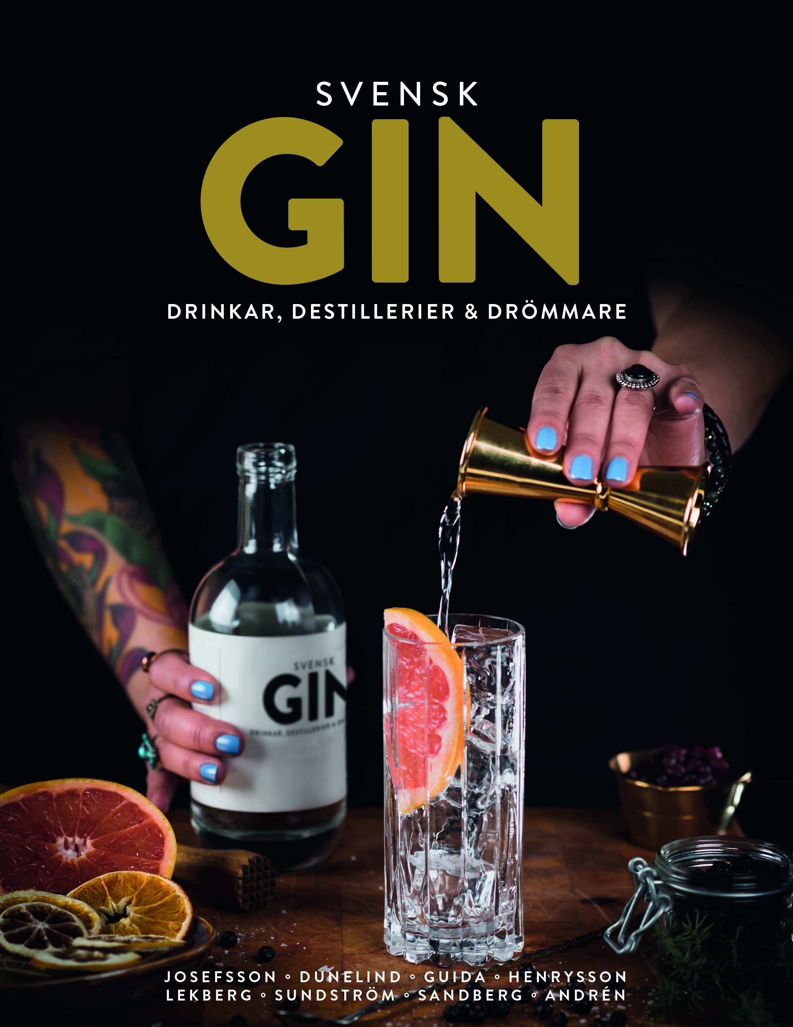 Svensk Gin, Drinkar, Destillerier & Drömmare